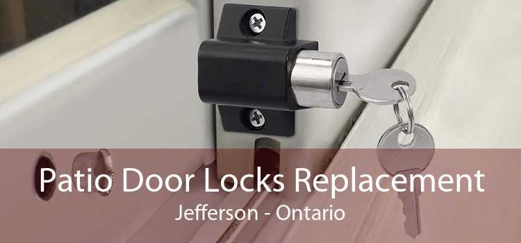Patio Door Locks Replacement Jefferson - Ontario