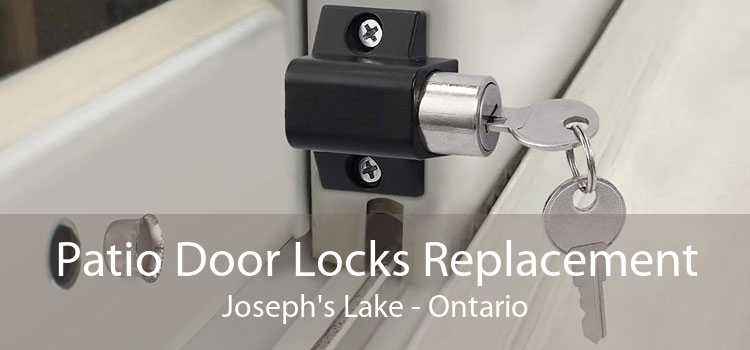Patio Door Locks Replacement Joseph's Lake - Ontario
