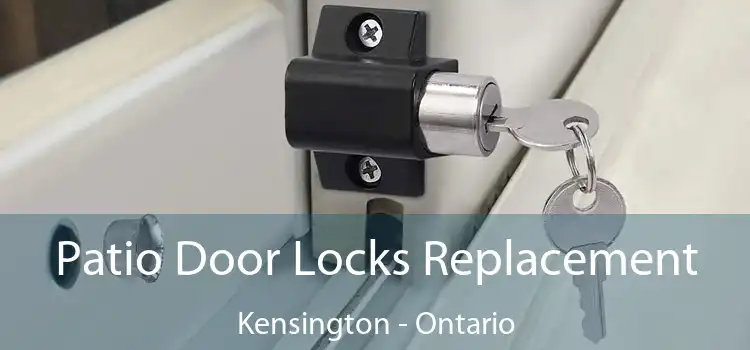 Patio Door Locks Replacement Kensington - Ontario