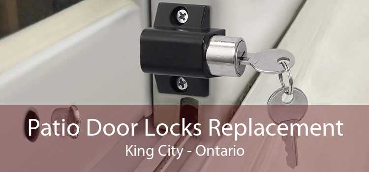Patio Door Locks Replacement King City - Ontario