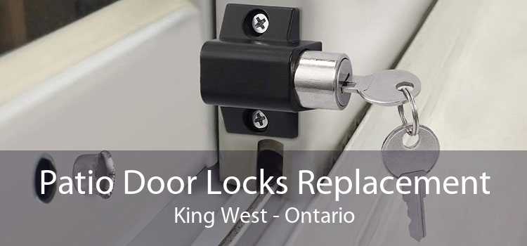 Patio Door Locks Replacement King West - Ontario