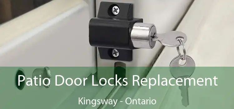 Patio Door Locks Replacement Kingsway - Ontario