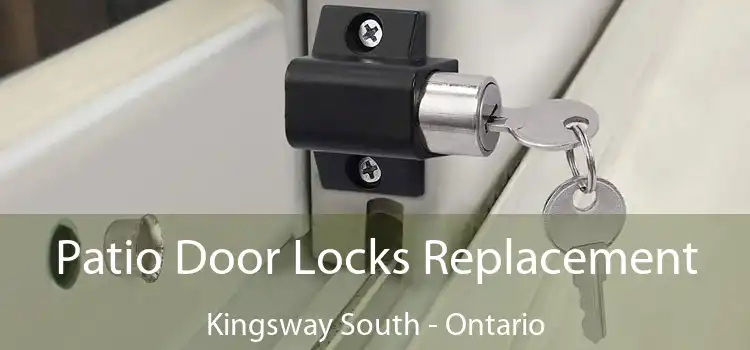 Patio Door Locks Replacement Kingsway South - Ontario
