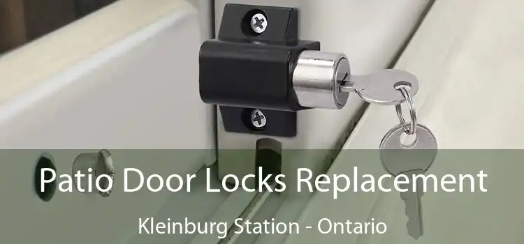 Patio Door Locks Replacement Kleinburg Station - Ontario
