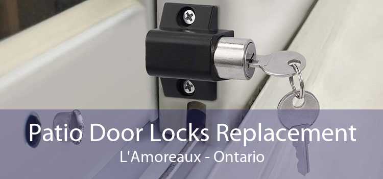 Patio Door Locks Replacement L'Amoreaux - Ontario