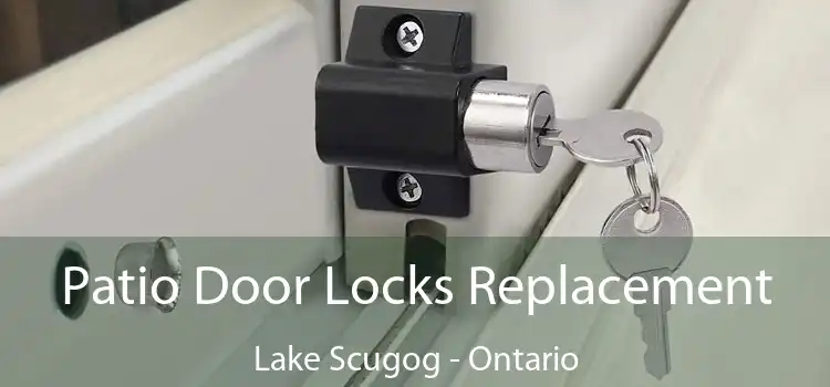 Patio Door Locks Replacement Lake Scugog - Ontario