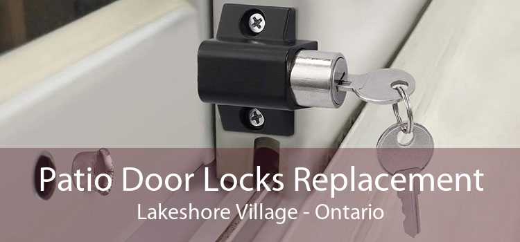 Patio Door Locks Replacement Lakeshore Village - Ontario