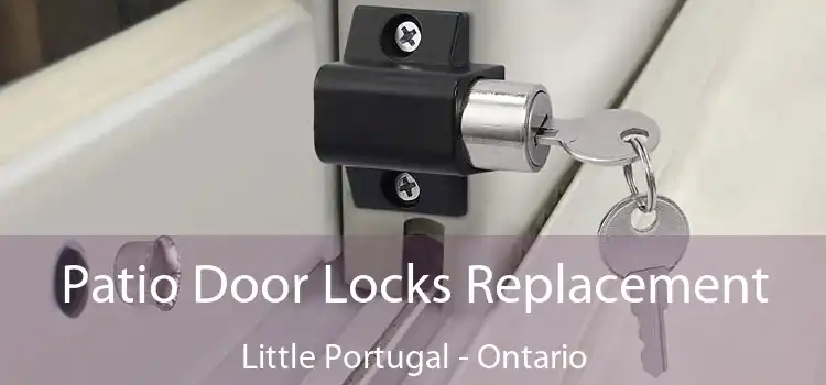 Patio Door Locks Replacement Little Portugal - Ontario