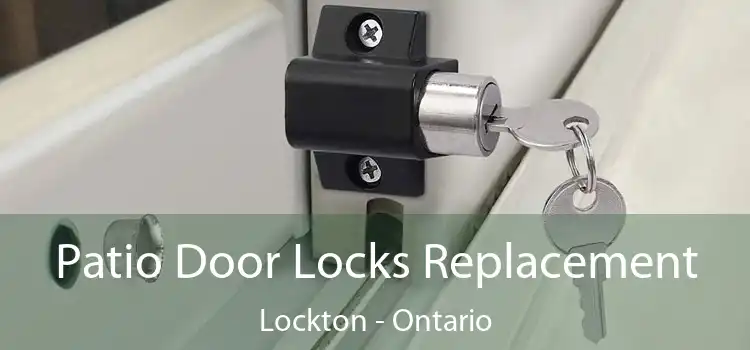 Patio Door Locks Replacement Lockton - Ontario