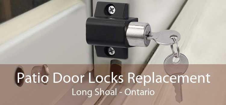 Patio Door Locks Replacement Long Shoal - Ontario
