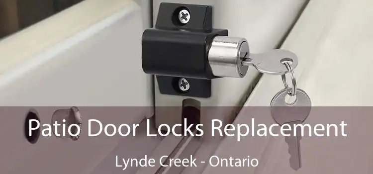 Patio Door Locks Replacement Lynde Creek - Ontario