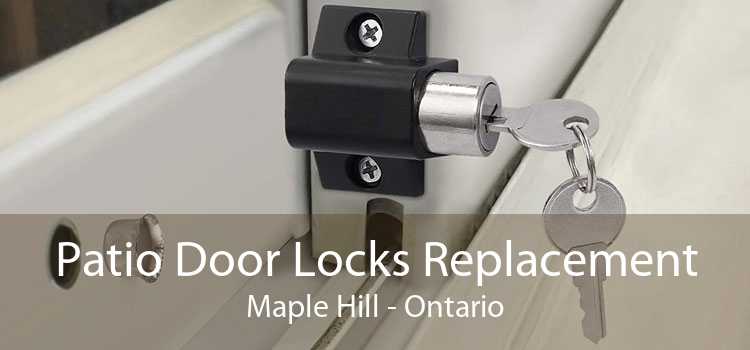 Patio Door Locks Replacement Maple Hill - Ontario