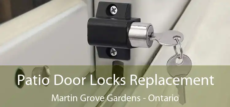 Patio Door Locks Replacement Martin Grove Gardens - Ontario