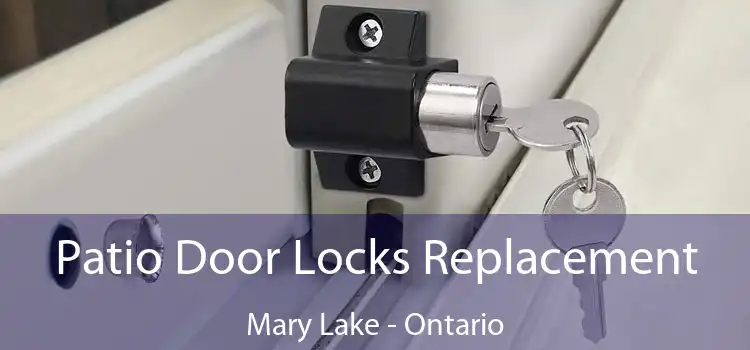 Patio Door Locks Replacement Mary Lake - Ontario