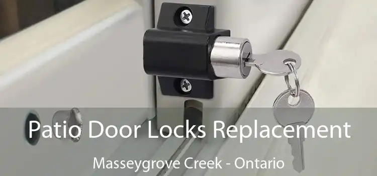 Patio Door Locks Replacement Masseygrove Creek - Ontario