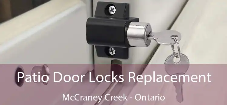 Patio Door Locks Replacement McCraney Creek - Ontario