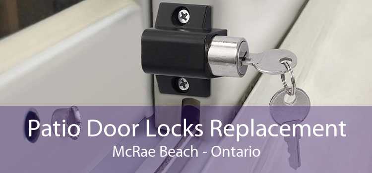 Patio Door Locks Replacement McRae Beach - Ontario