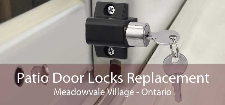 Patio Door Locks Replacement Meadowvale Village - Ontario