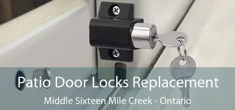 Patio Door Locks Replacement Middle Sixteen Mile Creek - Ontario
