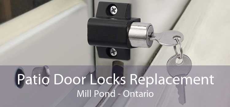 Patio Door Locks Replacement Mill Pond - Ontario