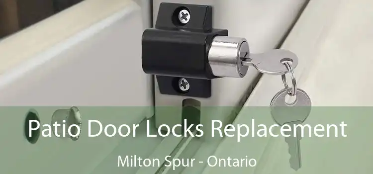 Patio Door Locks Replacement Milton Spur - Ontario