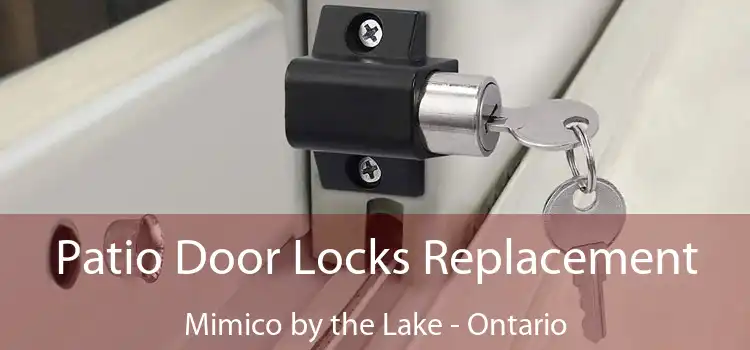 Patio Door Locks Replacement Mimico by the Lake - Ontario