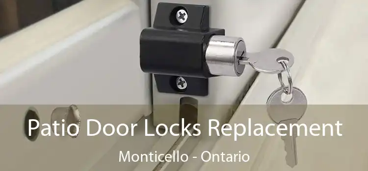 Patio Door Locks Replacement Monticello - Ontario