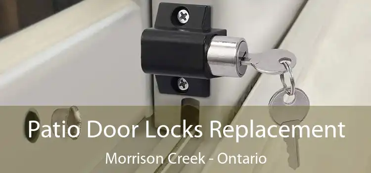 Patio Door Locks Replacement Morrison Creek - Ontario