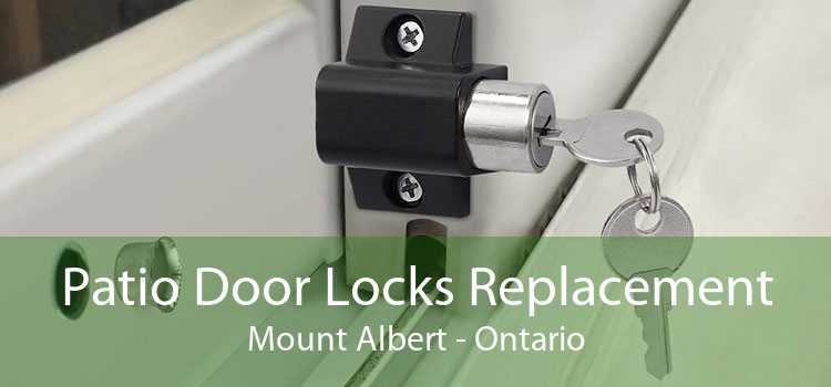 Patio Door Locks Replacement Mount Albert - Ontario