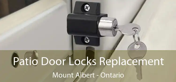 Patio Door Locks Replacement Mount Albert - Ontario
