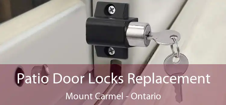 Patio Door Locks Replacement Mount Carmel - Ontario