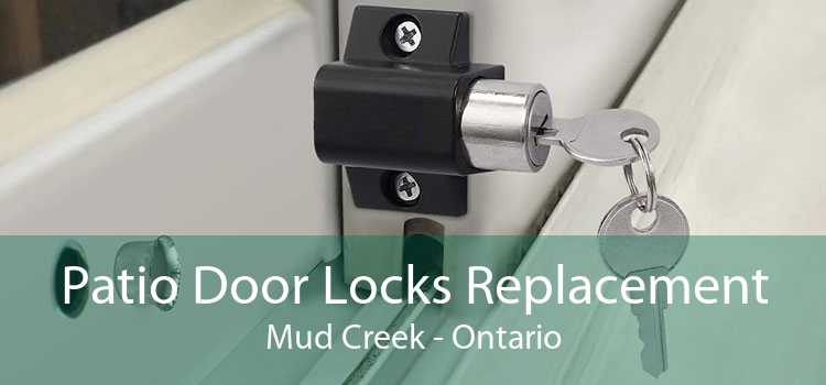 Patio Door Locks Replacement Mud Creek - Ontario