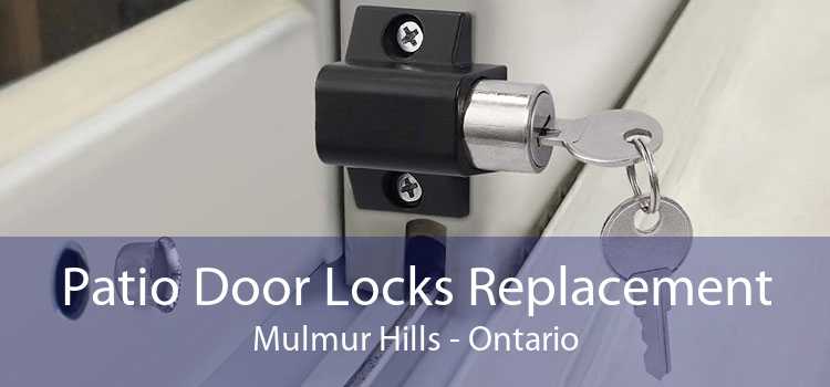 Patio Door Locks Replacement Mulmur Hills - Ontario