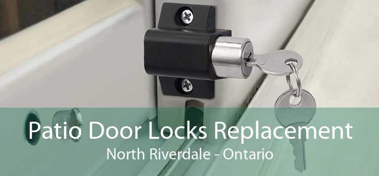 Patio Door Locks Replacement North Riverdale - Ontario