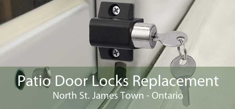 Patio Door Locks Replacement North St. James Town - Ontario