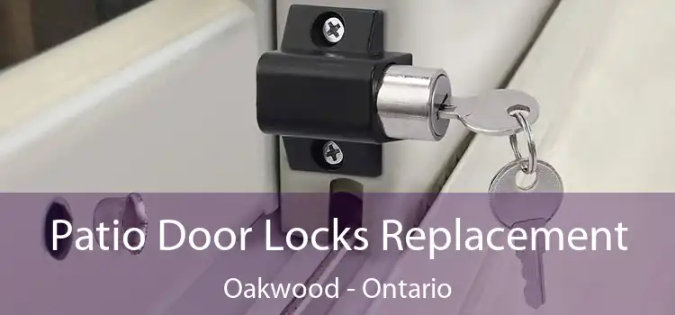 Patio Door Locks Replacement Oakwood - Ontario