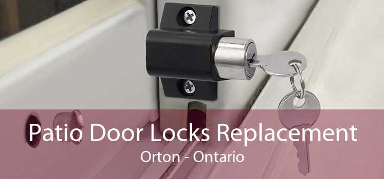 Patio Door Locks Replacement Orton - Ontario