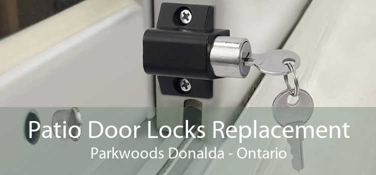 Patio Door Locks Replacement Parkwoods Donalda - Ontario