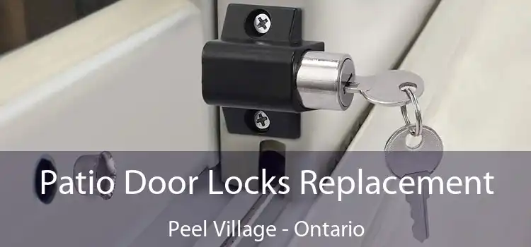 Patio Door Locks Replacement Peel Village - Ontario