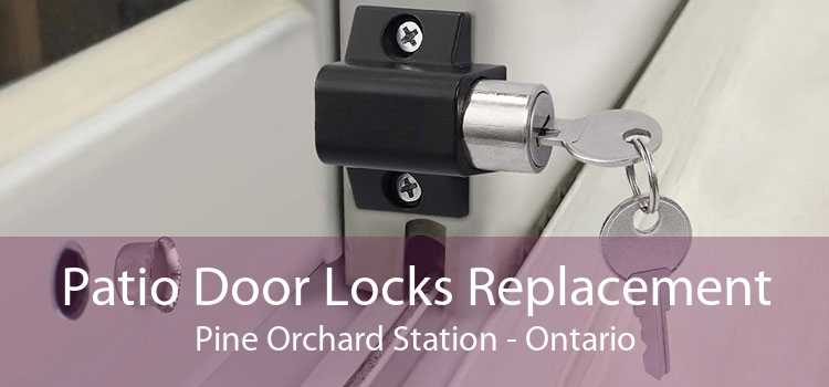 Patio Door Locks Replacement Pine Orchard Station - Ontario