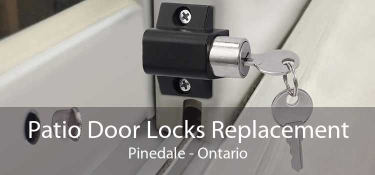 Patio Door Locks Replacement Pinedale - Ontario