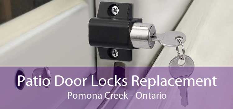 Patio Door Locks Replacement Pomona Creek - Ontario