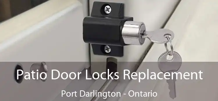 Patio Door Locks Replacement Port Darlington - Ontario