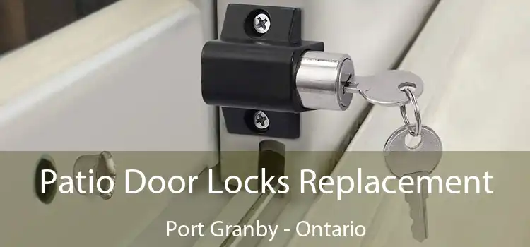 Patio Door Locks Replacement Port Granby - Ontario
