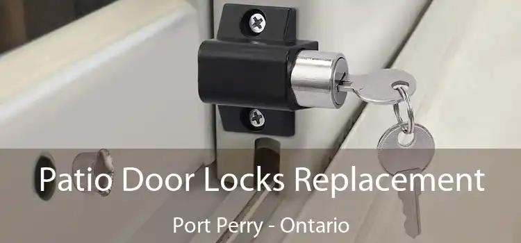 Patio Door Locks Replacement Port Perry - Ontario