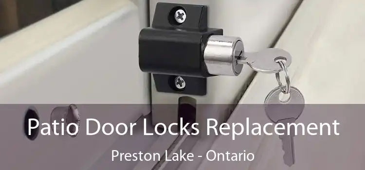 Patio Door Locks Replacement Preston Lake - Ontario