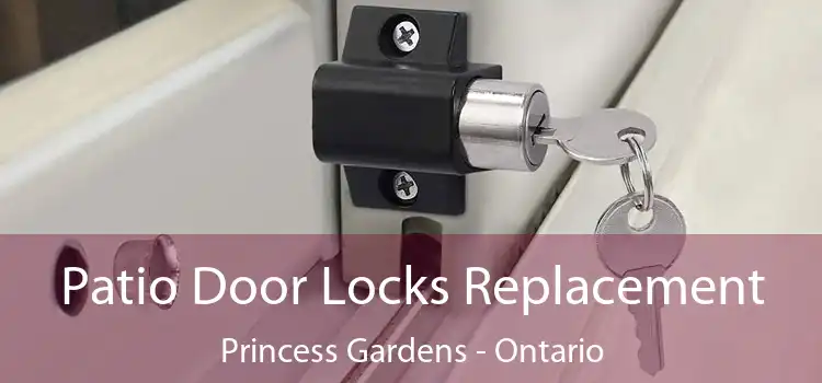Patio Door Locks Replacement Princess Gardens - Ontario