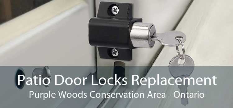 Patio Door Locks Replacement Purple Woods Conservation Area - Ontario