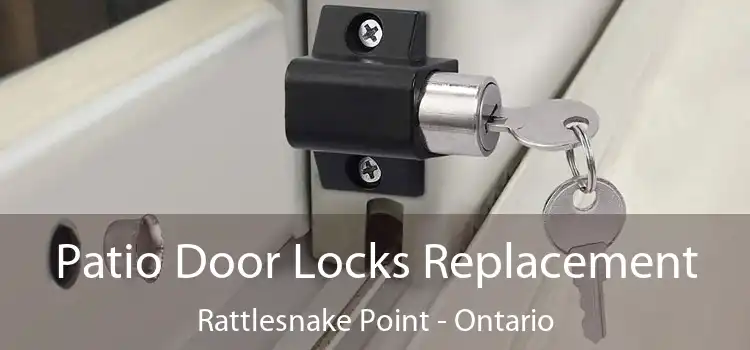 Patio Door Locks Replacement Rattlesnake Point - Ontario