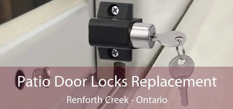 Patio Door Locks Replacement Renforth Creek - Ontario